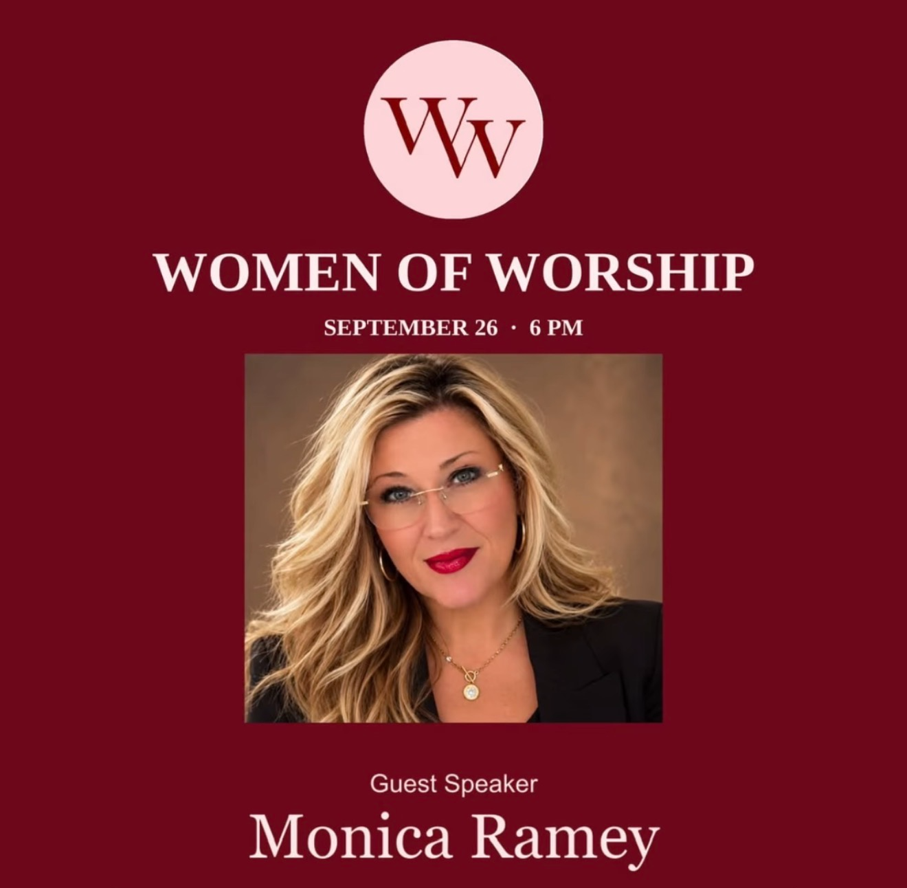 Women of Worship flyer — Guest Speaker Monica Ramey